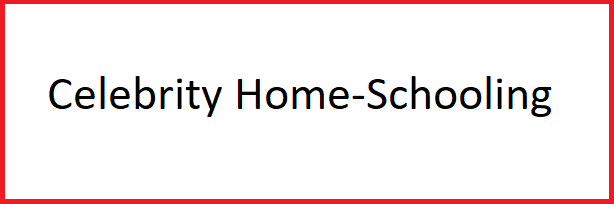 Celebrity Home-Schooling